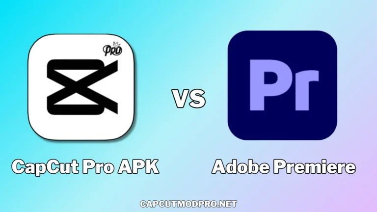 Capcut pro apk Adobe Premiere
