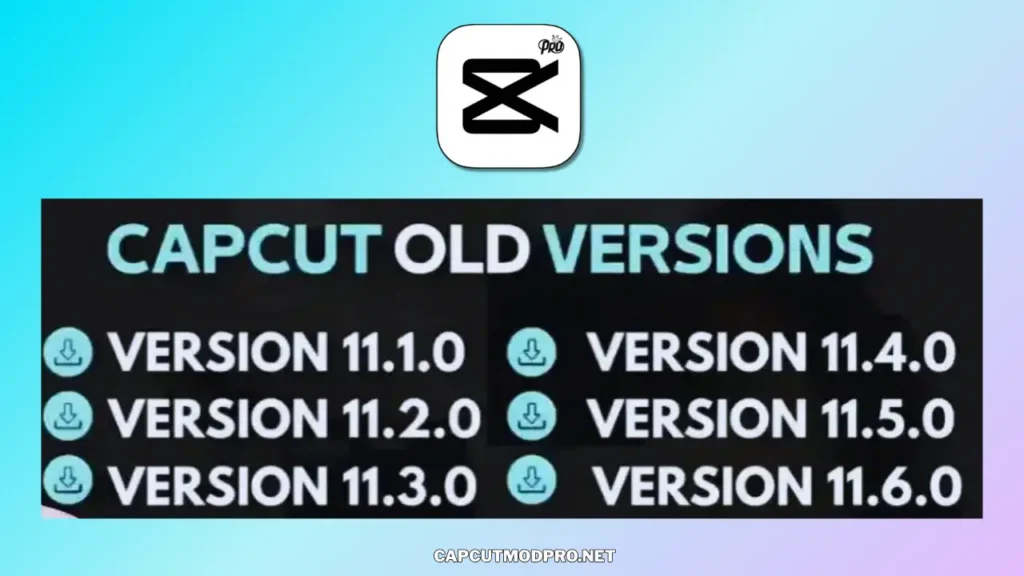 Capcut pro apk Old Versions
