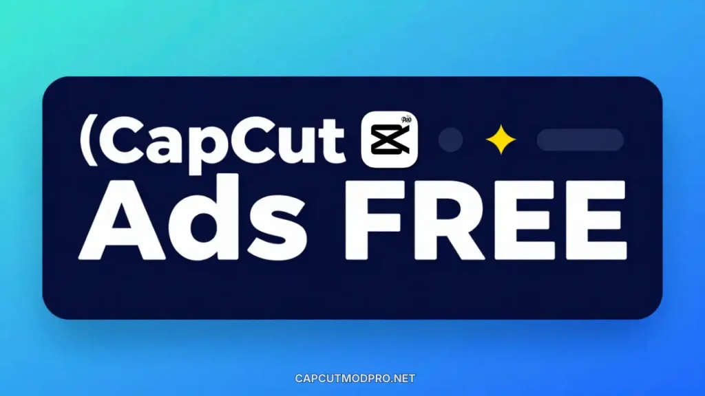 Capcut pro apk ads free