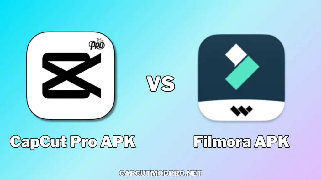 Capcut pro apk vs Filmora